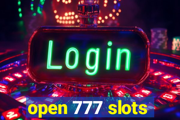 open 777 slots